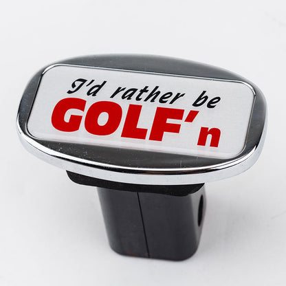 Novelty Towbar Trailer Hitch Cover - "I'd Rather Be Golfing" Design