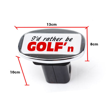 Novelty Towbar Trailer Hitch Cover - "I'd Rather Be Golfing" Design