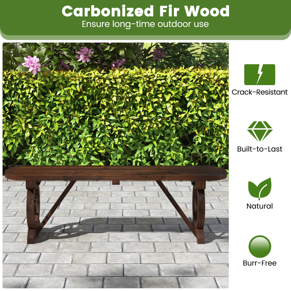 Weather-resistant carbonized fir wood helps resist cracks for dependable outdoor use