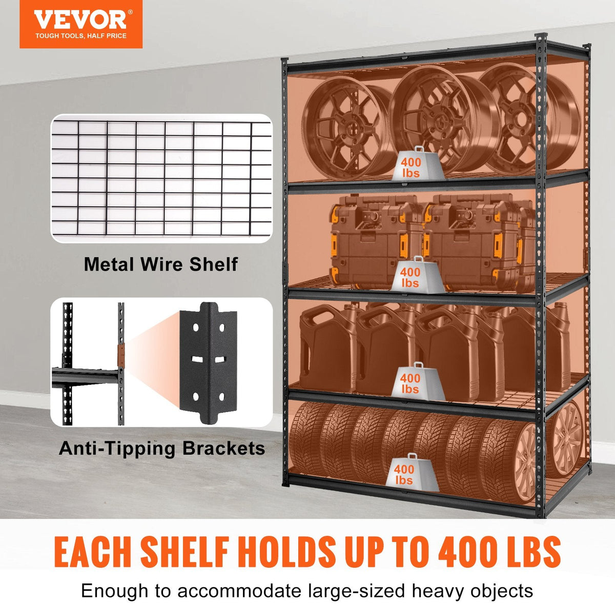 Each adjustable shelf holds up to 400 pounds of tools, supplies, boxes, and garage equipment